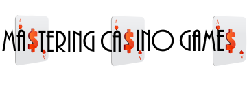 Mastering Casino Games :: All the strategies you need to win at the casino